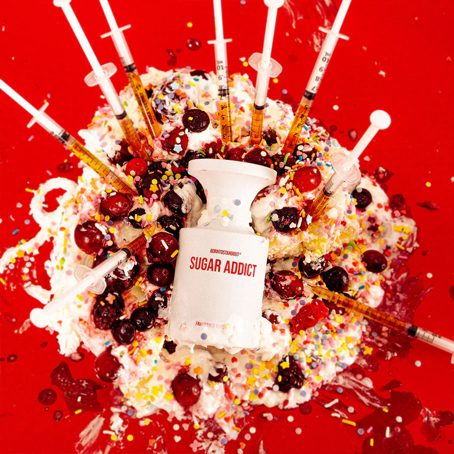 BORNTOSTANDOUT - SUGAR ADDICT